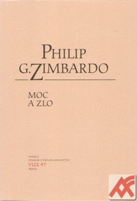 Moc a zlo. Sociálně psychologický pohled na svět