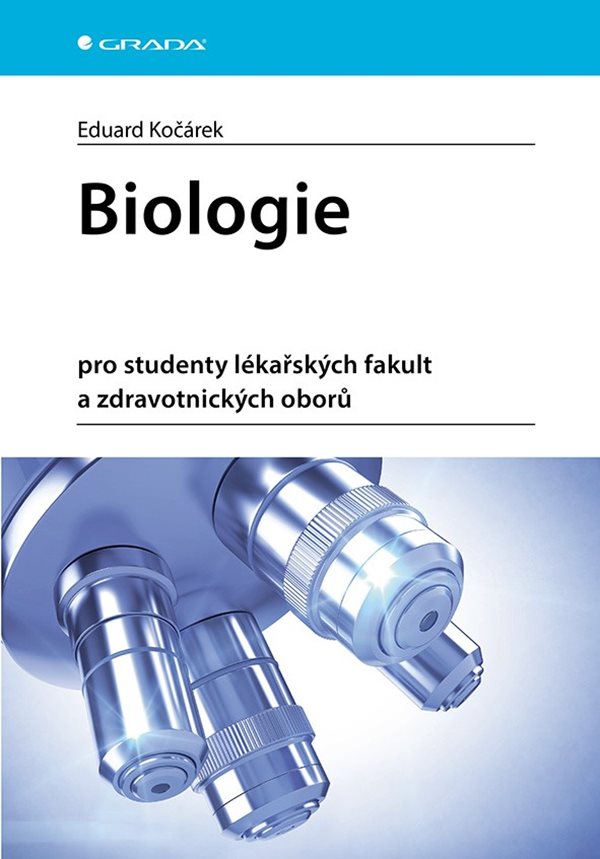 Biologie - pro studenty lékařských fakult a zdravotnických oborů