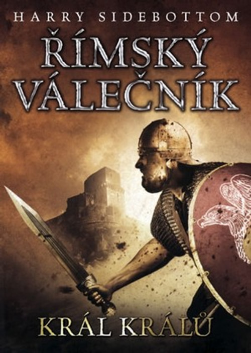 Římský válečník. Král králů