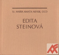Edita Steinová. Život v dokumentech a obrazech