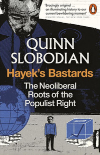 Hayek's Bastards