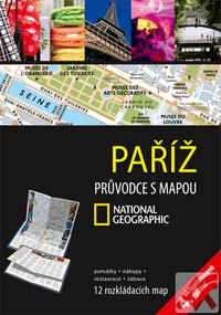 Paříž. Průvodce s mapou National Geographic