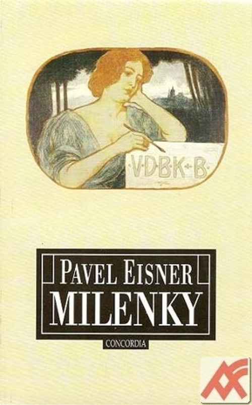 Milenky. Německý básník a česká žena
