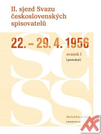 II. sjezd Svazu československých spisovatelů 22.-29. 4. 1956