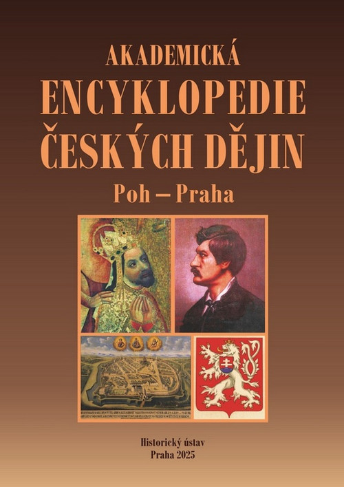 Akademická encyklopedie českých dějin XI. Poh – Praha: pohanství – Praha, pražská města
