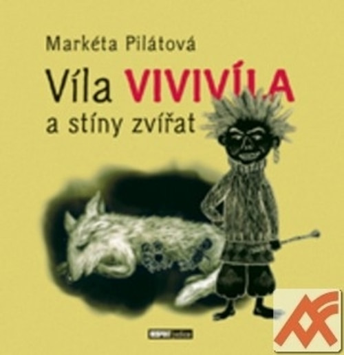 Víla Vivivíla a stíny zvířat