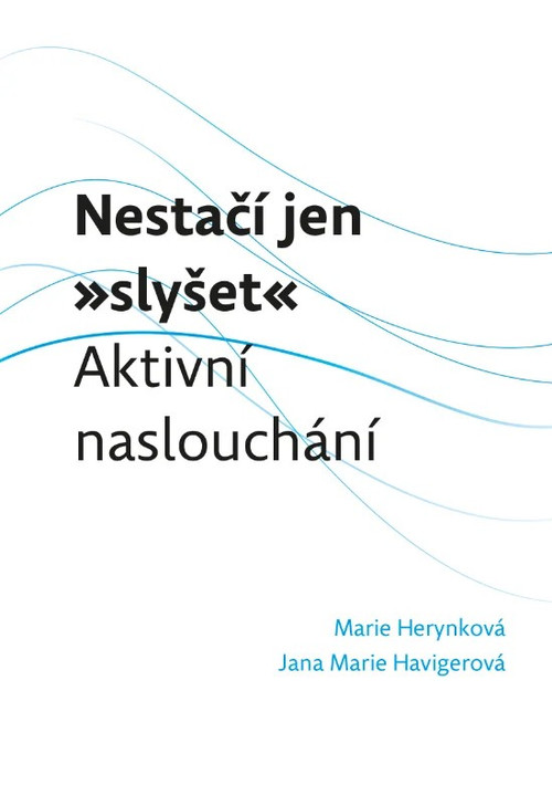 Nestačí jen „slyšet“