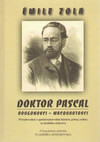 Doktor Pascal. Rougonovci - Macquartovci