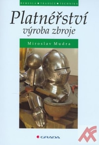 Platnéřství - výroba zbroje
