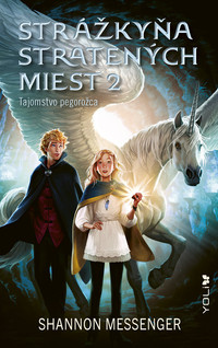 Strážkyňa stratených miest 2: Tajomstvo pegorožca