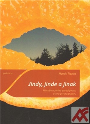 Kniha Jindy, jinde a jinak
