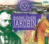 Nebojte se klasiky! Antonín Dvořák (23): Jakobín - CD (audiokniha)