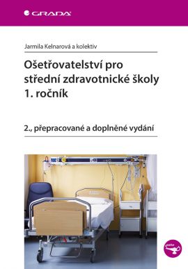 Ošetřovatelství pro střední zdravotnické školy