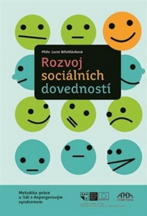 Rozvoj sociálních dovedností. Metodika práce u lidí s Aspergerovým syndromem