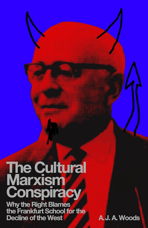 The Cultural Marxism Conspiracy