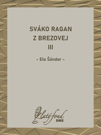 Sváko Ragan z Brezovej III