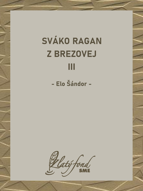 Sváko Ragan z Brezovej III