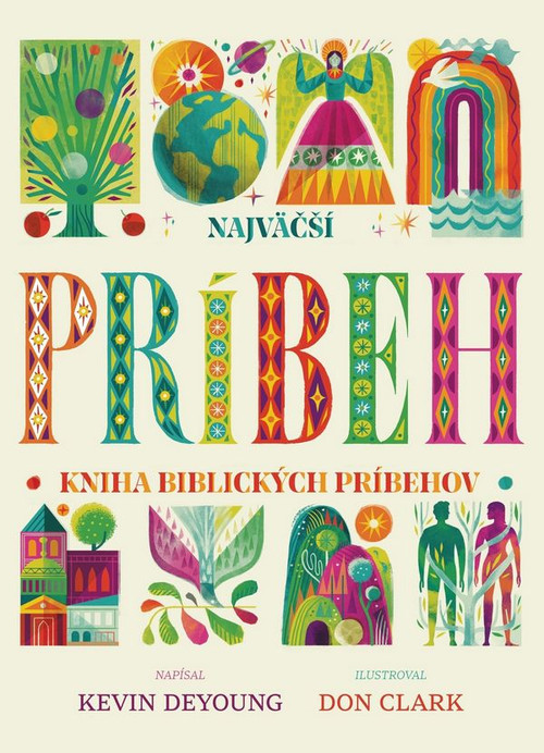 Najväčší príbeh. Kniha biblických príbehov