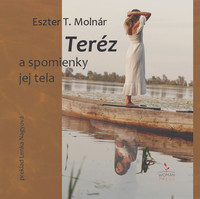 Teréz a spomienky jej tela