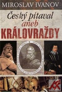 Český pitaval aneb Královraždy