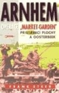 Arnhem. Operace Market Garden
