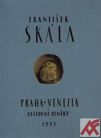 Praha - Venezia. Cestovní deníky 1993