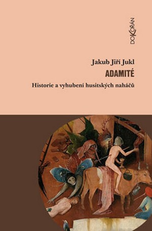 Adamité. Historie a vyhubení husitských naháčů