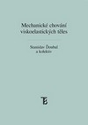 Mechanické chování viskoelastických těles - teorie a měření