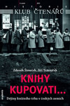 Knihy kupovati... Dějiny knižního trhu v českých zemích