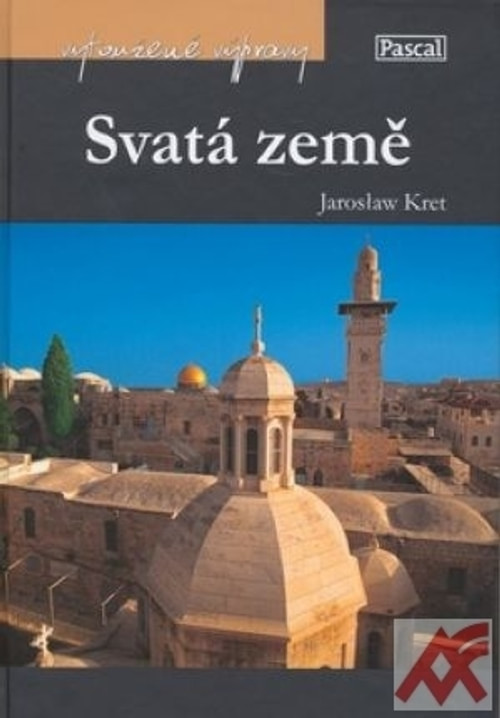 Svatá země - Vytoužené výpravy