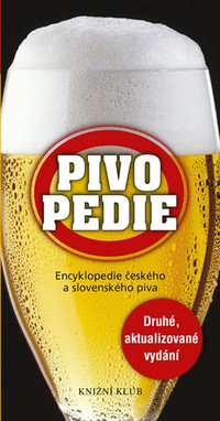 Pivopedie. Encyklopedie českého a slovenského piva