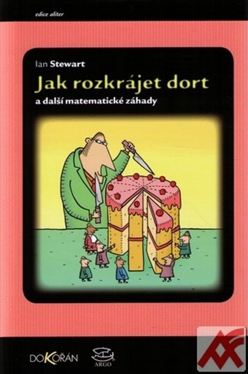 Jak rozkrájet dort a další matematické záhady