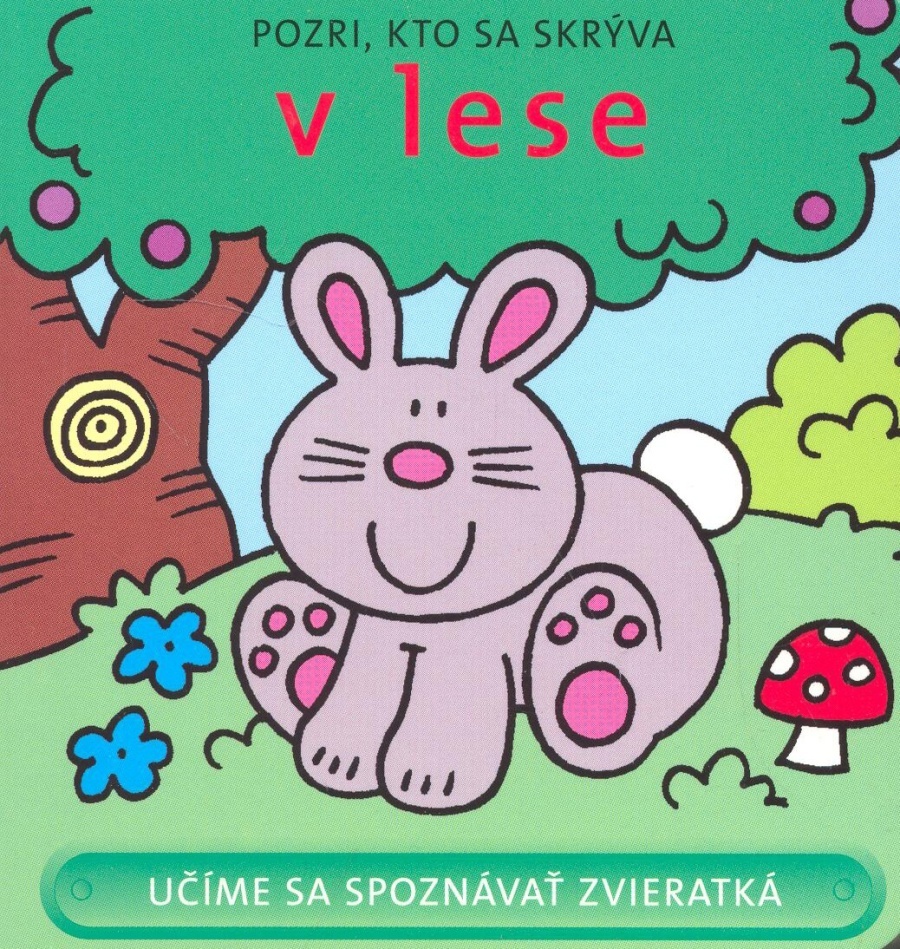 Pozri, kto sa skrýva v lese - leporelo