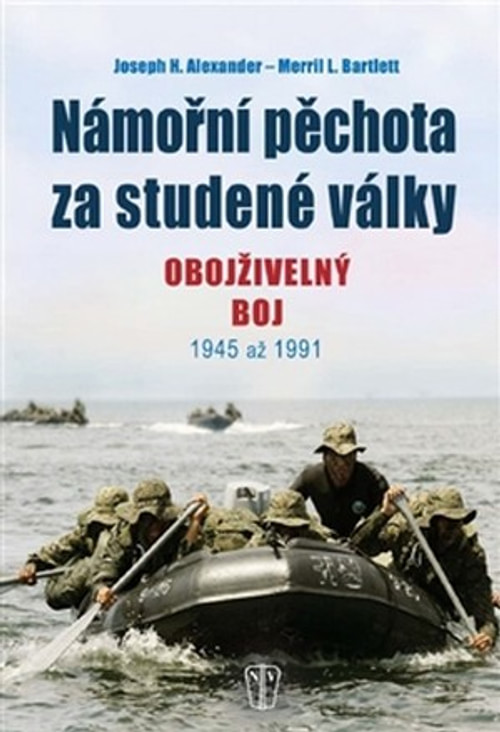 Námořní pěchota za studené války. Obojživelný boj 1945 až 1991