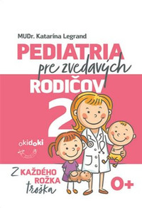 Pediatria pre zvedavých rodičov 2