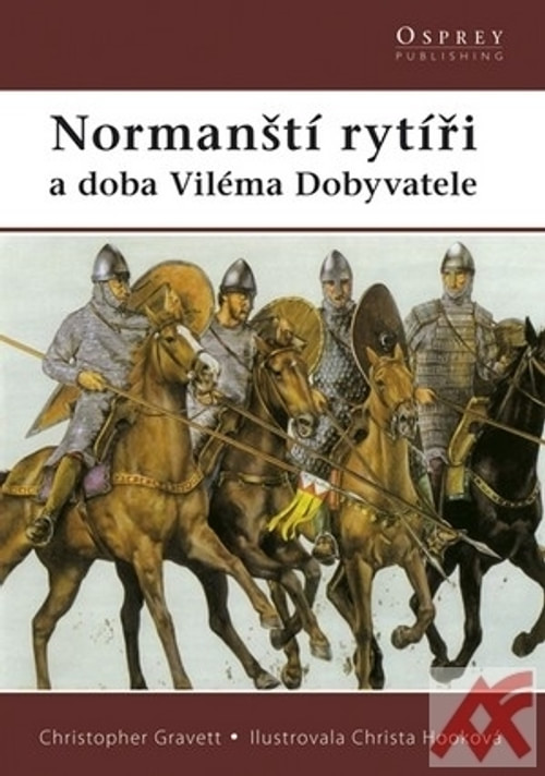 Normanští rytíři a doba Viléma Dobyvatele