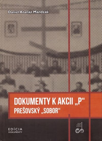 Dokumenty k akcii "P". Prešovský "Sobor"