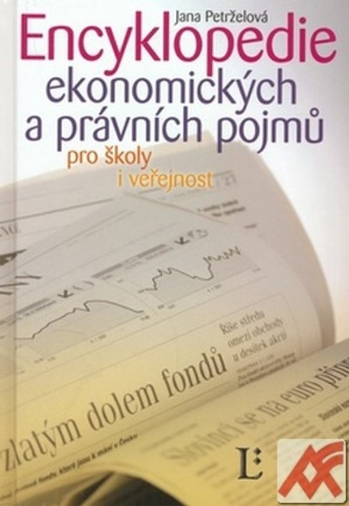 Encyklopedie ekonomických a právních pojmů pro školy i veřejnost