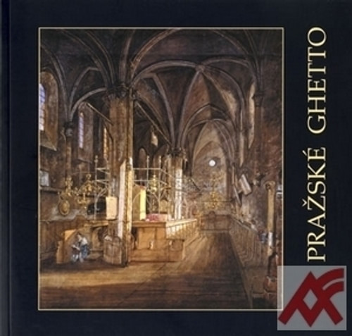 Pražské ghetto v obrazech