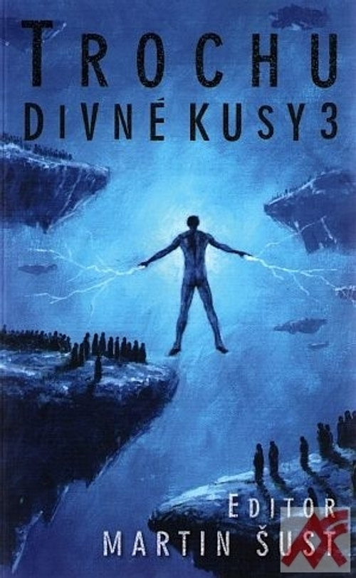 Trochu divné kusy 3