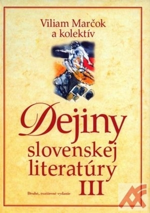 Dejiny slovenskej literatúry III.