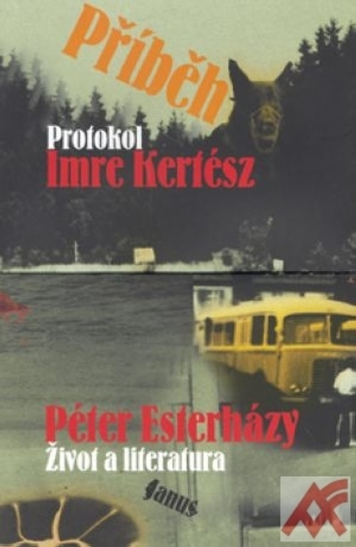 Příběh (Protokol + Život a literatúra)