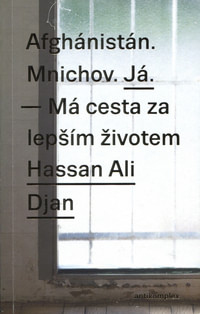 Afghánistán. Mnichov. Já.