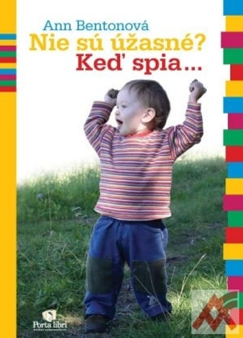 Nie sú úžasné? Keď spia...