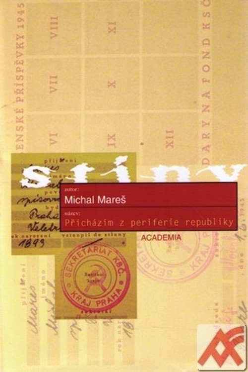 Přicházím z periferie republiky