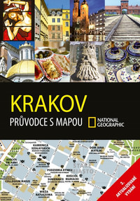 Krakov. Průvodce s mapou National Geographic