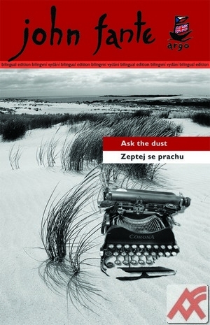 Zeptej se prachu / Ask the dust