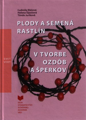 Plody a semená rastlín v tvorbe ozdôb a šperkov