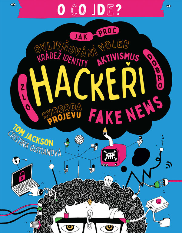 Kniha O co jde? Hackeři