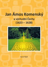 Jan Ámos Komenský a východní Čechy